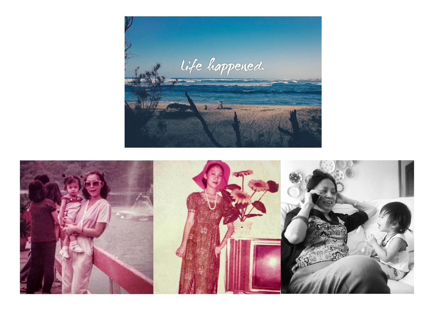 When life happened.